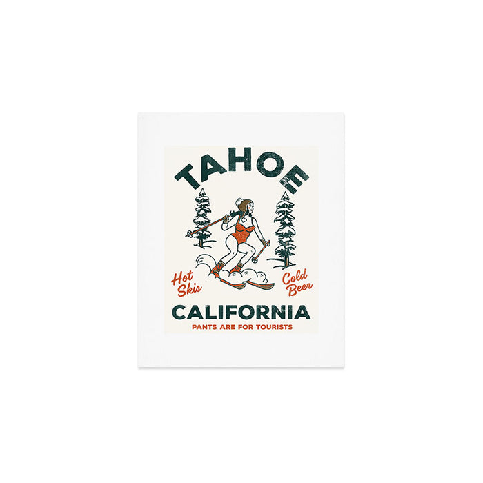Tahoe, California - Pants Are For Tourists. Funny Ski & Beer Art Art Print Gallery Image 1