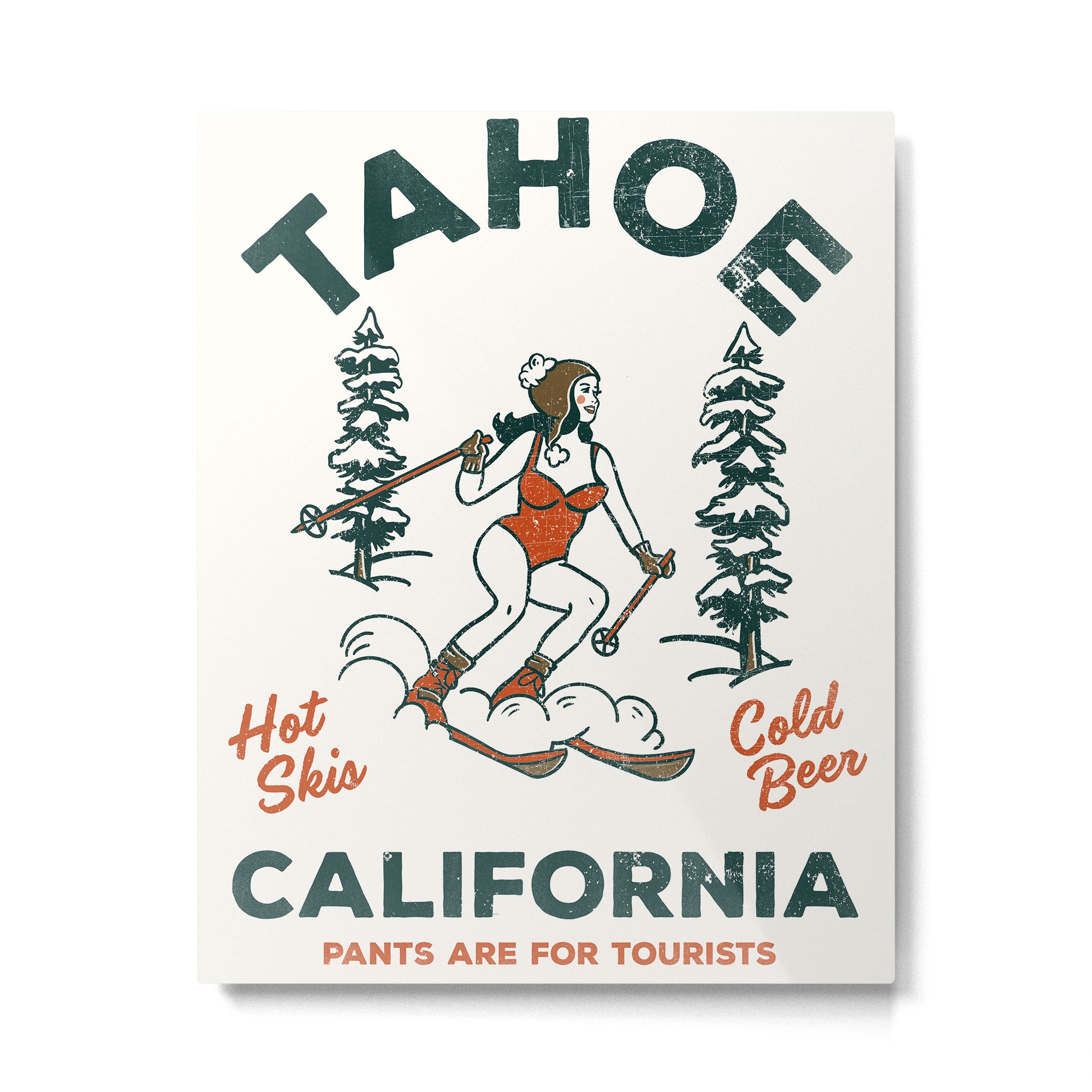 Tahoe, California - Pants Are For Tourists. Funny Ski & Beer Art Metal Print Gallery Image 6
