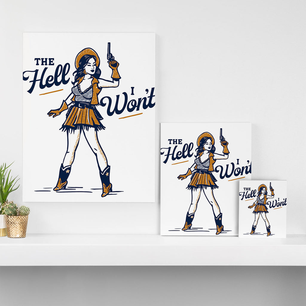 The Hell I Won't: Retro Cowgirl V.2 Canvas Print Gallery Image 3