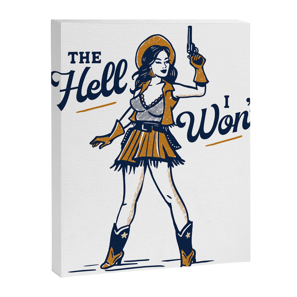 The Hell I Won't: Retro Cowgirl V.2 Canvas Print Gallery Image 6