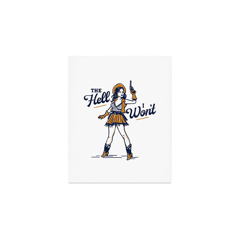 The Hell I Won't: Retro Cowgirl V.2 Art Print Gallery Image 1