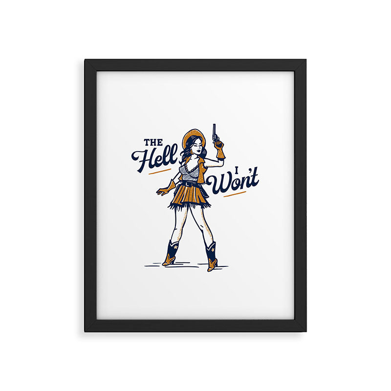 The Hell I Won't: Retro Cowgirl V.2 Framed Art Print Gallery Image 5
