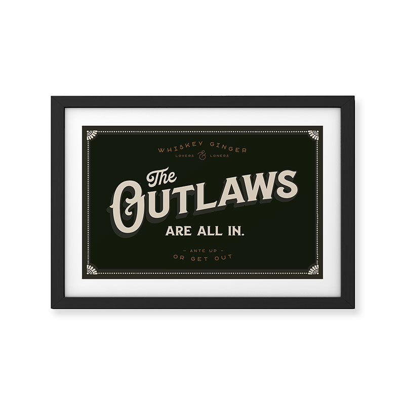 The Outlaws Are All In: Ante Up Or Get Out! Framed Art Print Gallery Image 2