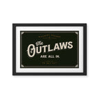 The Outlaws Are All In: Ante Up Or Get Out! Framed Art Print Gallery Image 2