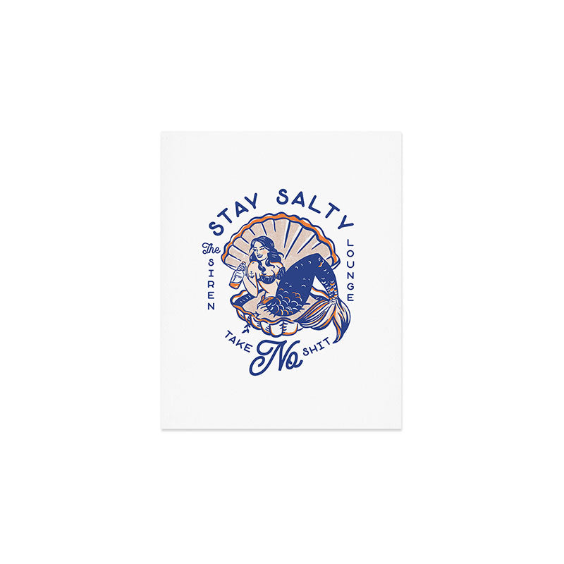 The Siren Lounge: Stay Salty & Take No Shit Art Print Gallery Image 1