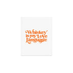 "Whiskey Is My Love Language" Cute Orange Typography Design For Whiskey Lovers! Art Print Gallery Image 1