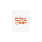 Whiskey Is My Love Language Art Print Gallery Image 1