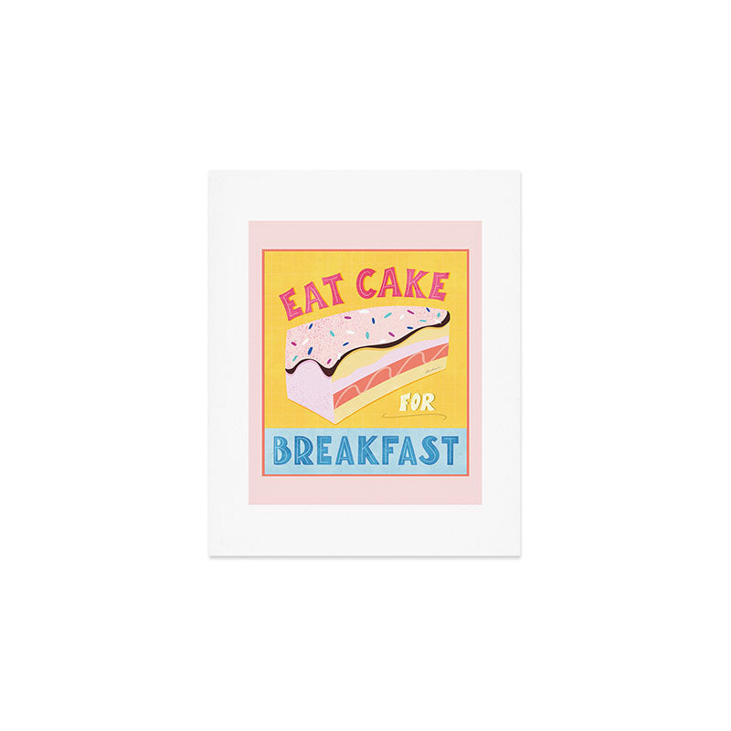 Eat Cake for Breakfast Art Print Gallery Image 1