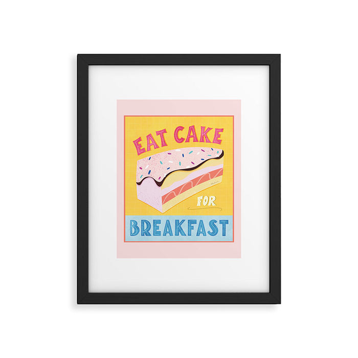 Eat Cake for Breakfast Framed Art Print Gallery Image 1