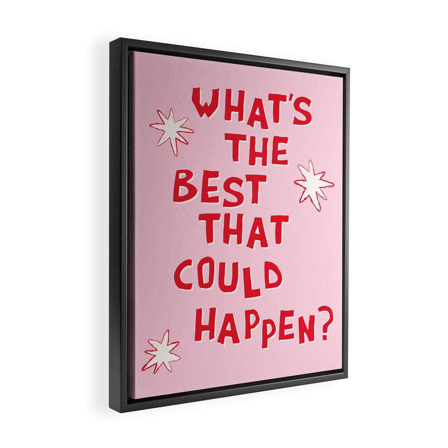 What's The Best That Could Happen in Pink and Red Framed Canvas Print Gallery Image 2