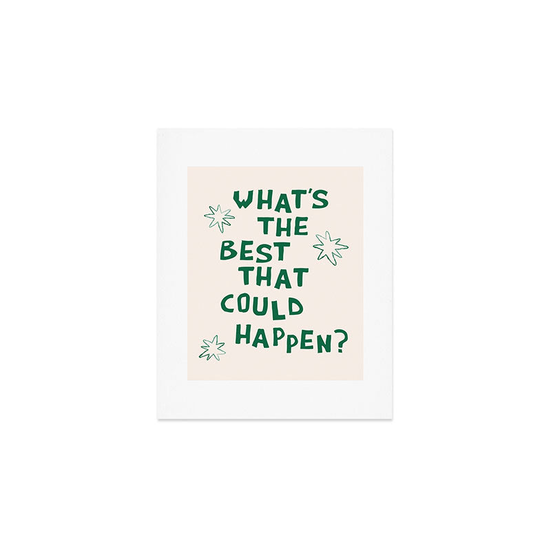 What's The Best That Could Happen in Green and Linen White Art Print Gallery Image 1