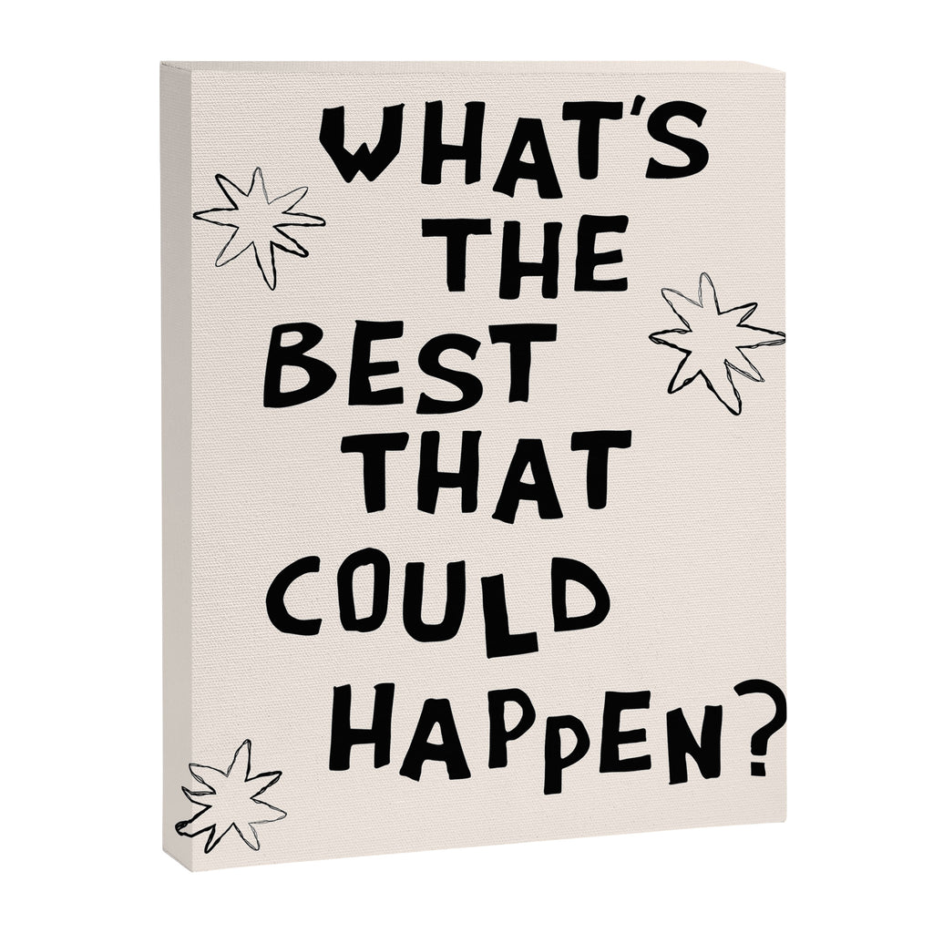 What's The Best That Could Happen in Black and White Canvas Print Gallery Image 6