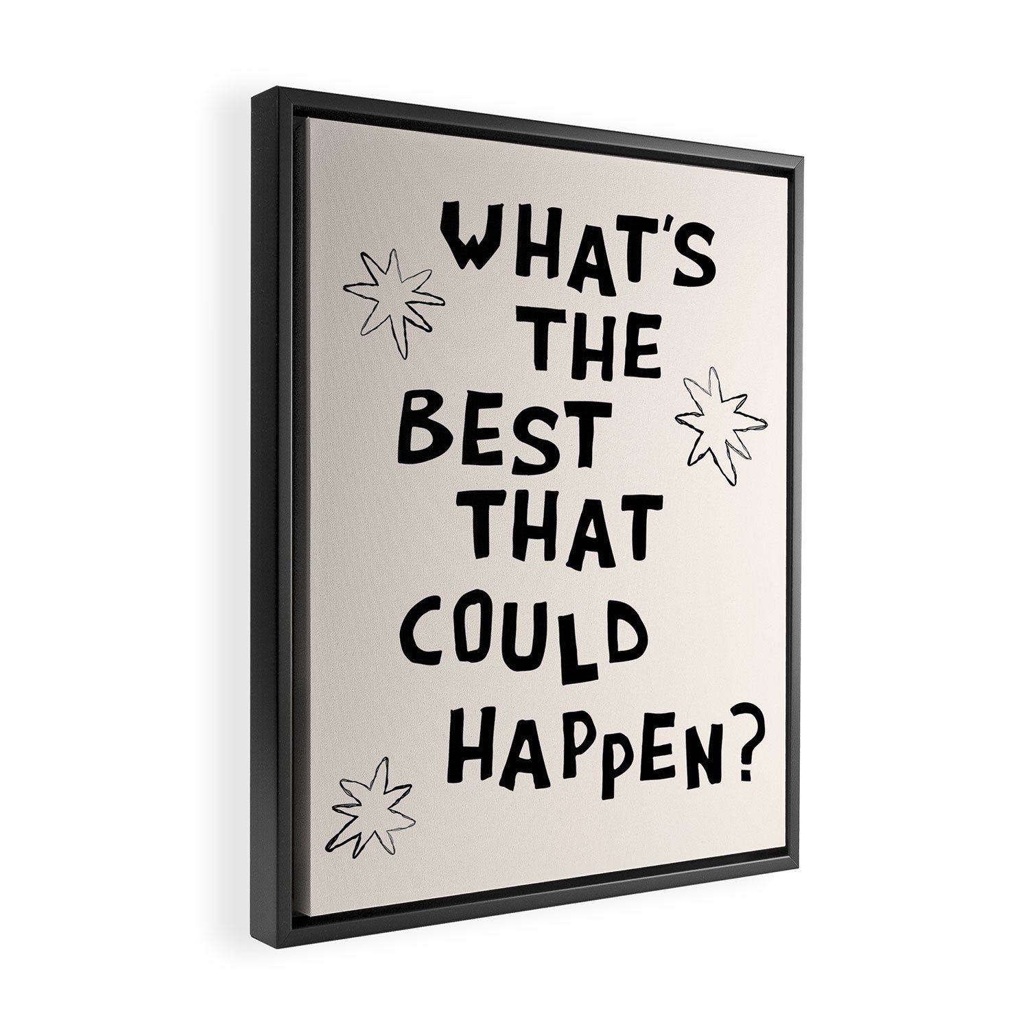 What's The Best That Could Happen in Black and White Framed Canvas Print Gallery Image 2