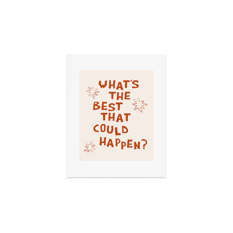 What's The Best That Could Happen in Burnt Orange and Linen White Art Print Gallery Image 1
