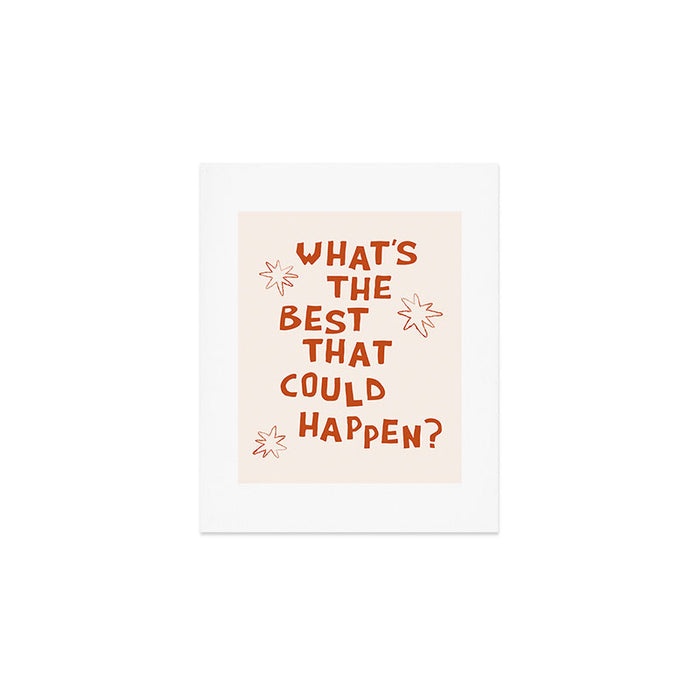 What's The Best That Could Happen in Burnt Orange and Linen White Art Print Gallery Image 1