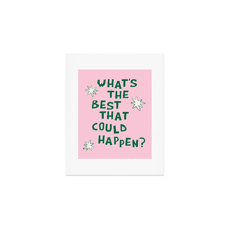 What's The Best That Could Happen in Green and Pink Art Print Gallery Image 1