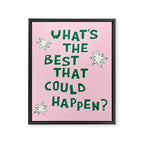 What's The Best That Could Happen in Green and Pink Framed Canvas Print Gallery Image 6