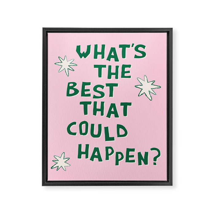 What's The Best That Could Happen in Green and Pink Framed Canvas Print Gallery Image 1
