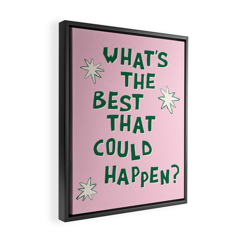 What's The Best That Could Happen in Green and Pink Framed Canvas Print Gallery Image 2