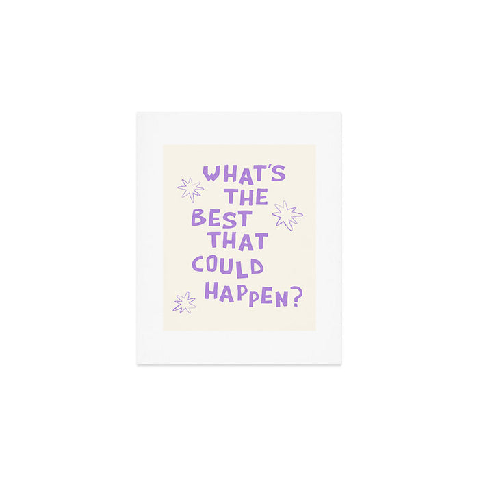 What's The Best That Could Happen in Lavender Purple and White Art Print Gallery Image 1