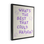 What's The Best That Could Happen in Lavender Purple and White Framed Canvas Print Gallery Image 2