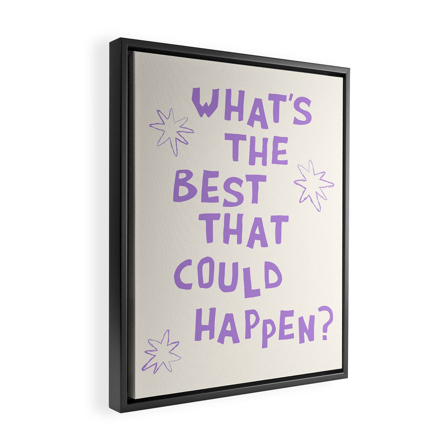 What's The Best That Could Happen in Lavender Purple and White Framed Canvas Print Gallery Image 2