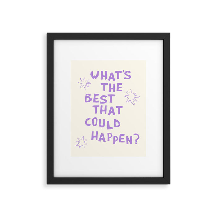 What's The Best That Could Happen in Lavender Purple and White Framed Art Print Gallery Image 1