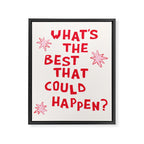 What's The Best That Could Happen in Pink and Red Framed Canvas Print Gallery Image 6