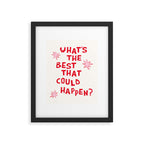 What's The Best That Could Happen in Pink and Red Framed Art Print Gallery Image 5