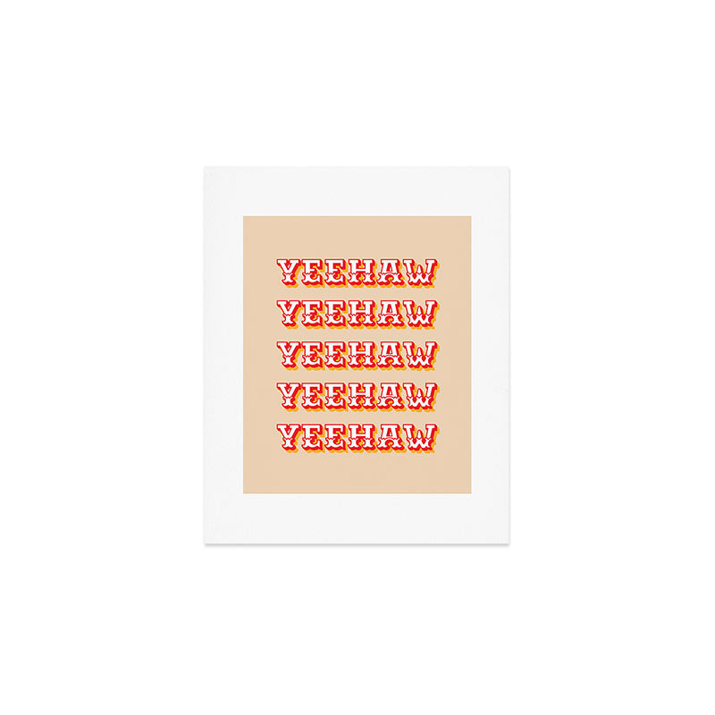 Yeehaw Art Print Gallery Image 1