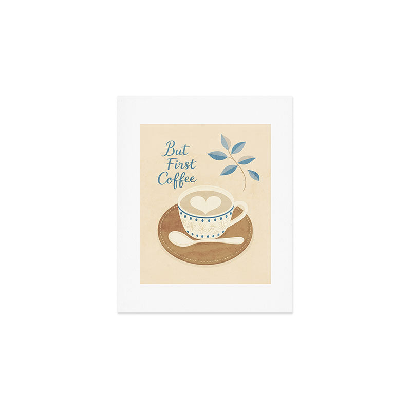 But First Coffee III Art Print Gallery Image 1