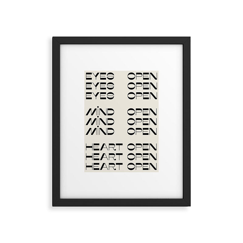 Eyes Open Mind Open Heart Open Framed Art Print Gallery Image 4