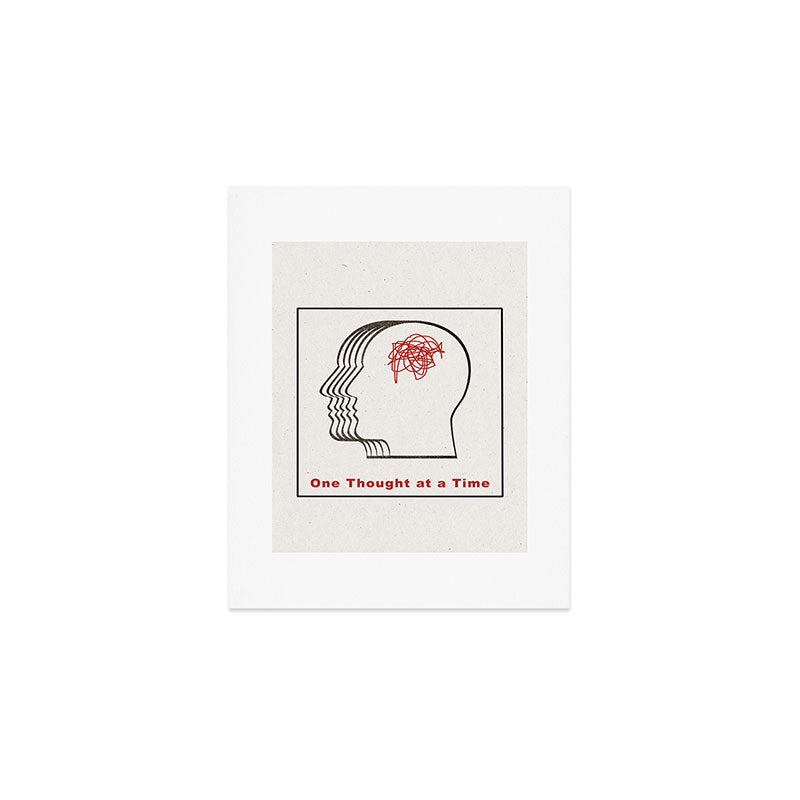 One Thought at a Time Art Print Gallery Image 1