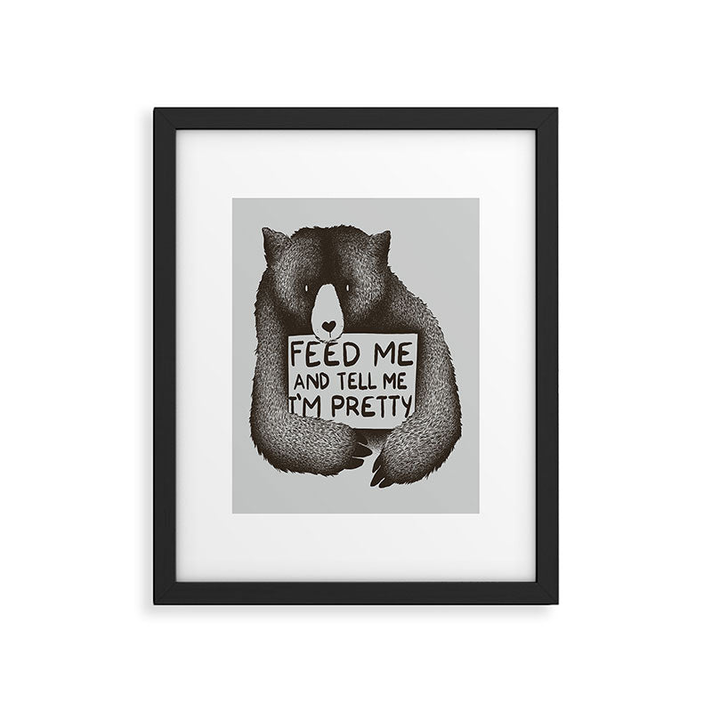 Feed Me And Tell Me I'm Pretty Bear Framed Art Print Gallery Image 1