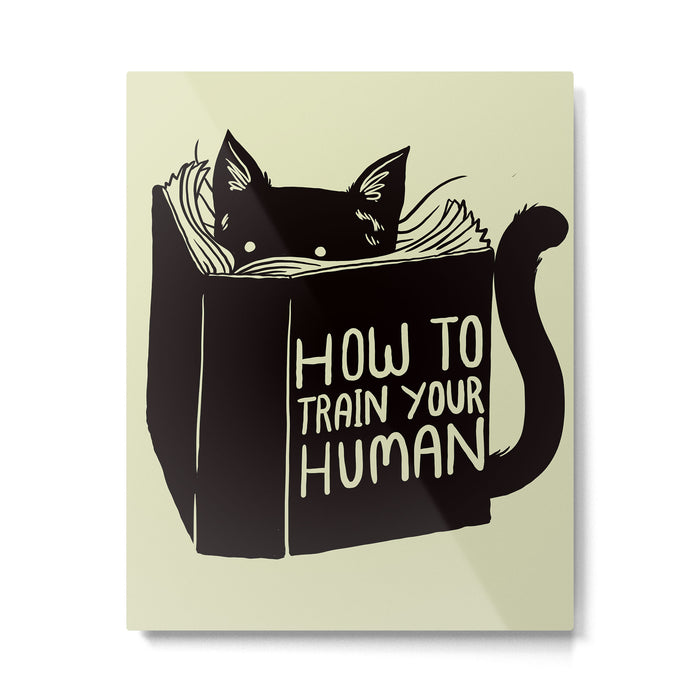 How To Train Your Human Metal Print Gallery Image 1