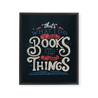 That's what i do i read books and i know things Framed Canvas Print Gallery Image 8