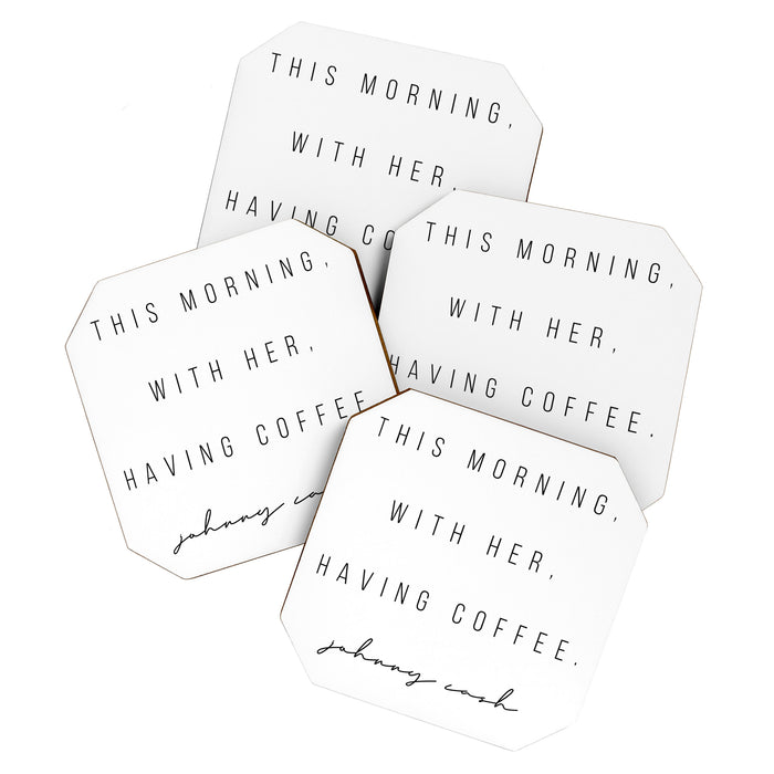 This Morning, With Her, Having Coffee. -Johnny Cash Coaster Gallery Image 1