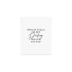 What If I Fall? Oh, but Darling, What If You Fly? Art Print Gallery Image 1