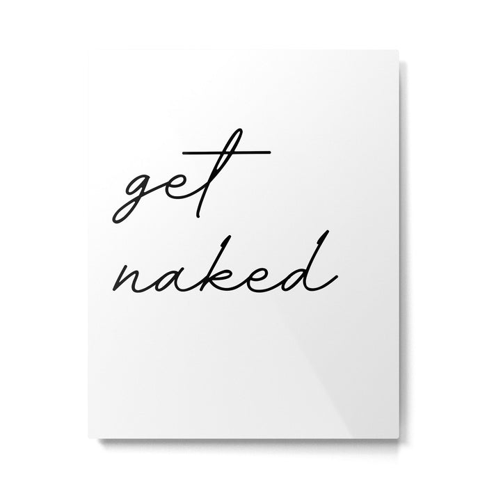 get naked Metal Print Gallery Image 1