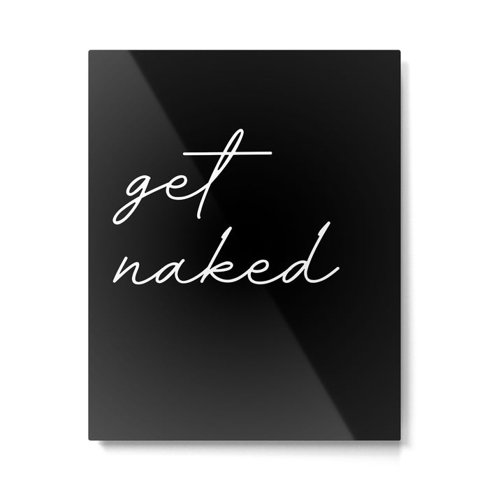 get naked Metal Print Gallery Image 1