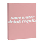 save water drink tequila Canvas Print Gallery Image 8