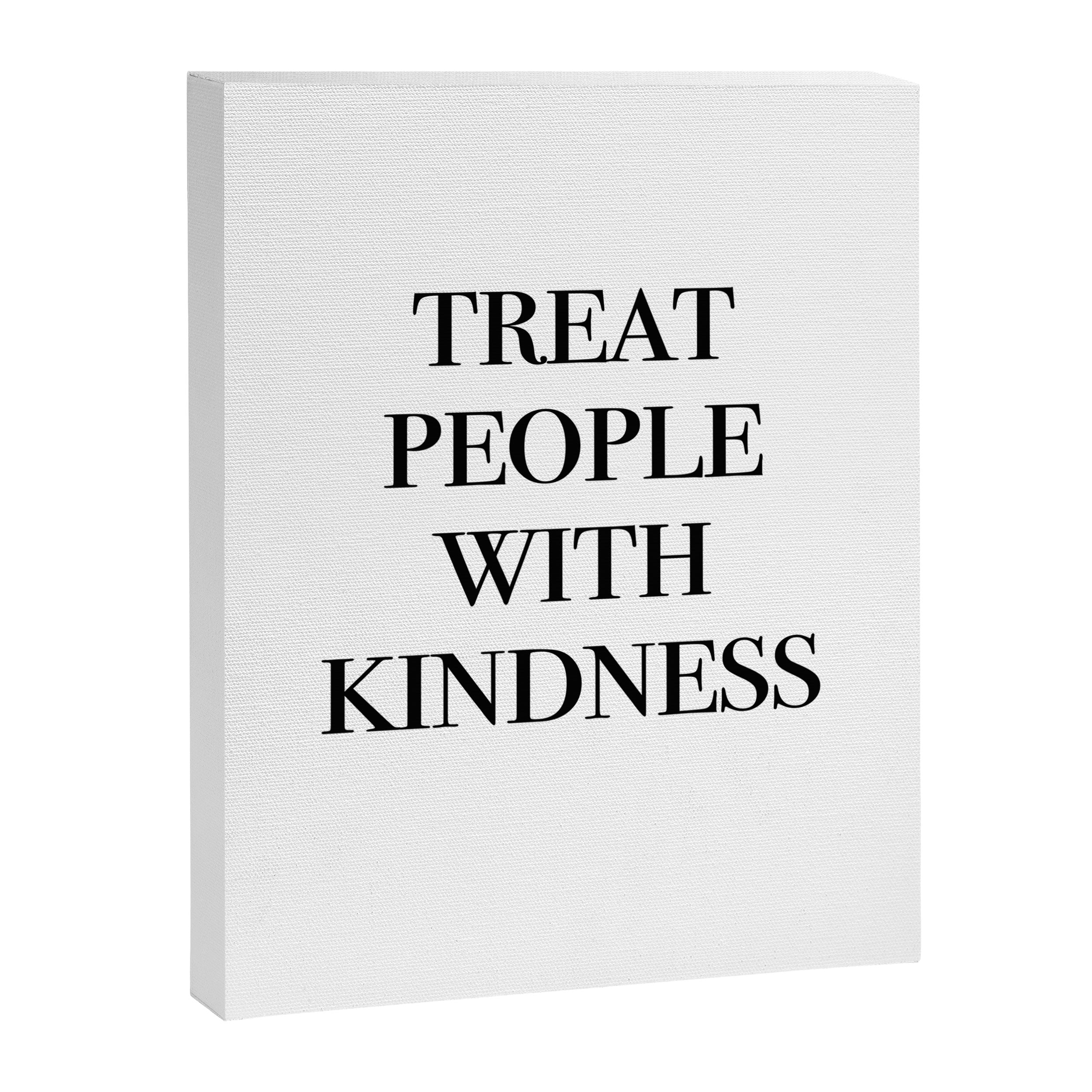 treat people with kindness Canvas Print Gallery Image 8