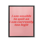 unable to quit Framed Canvas Print Gallery Image 8
