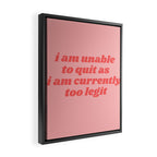 unable to quit Framed Canvas Print Gallery Image 2