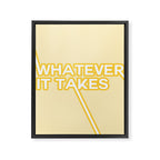 whatever it takes Framed Canvas Print Gallery Image 8