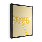 whatever it takes Framed Canvas Print Gallery Image 2