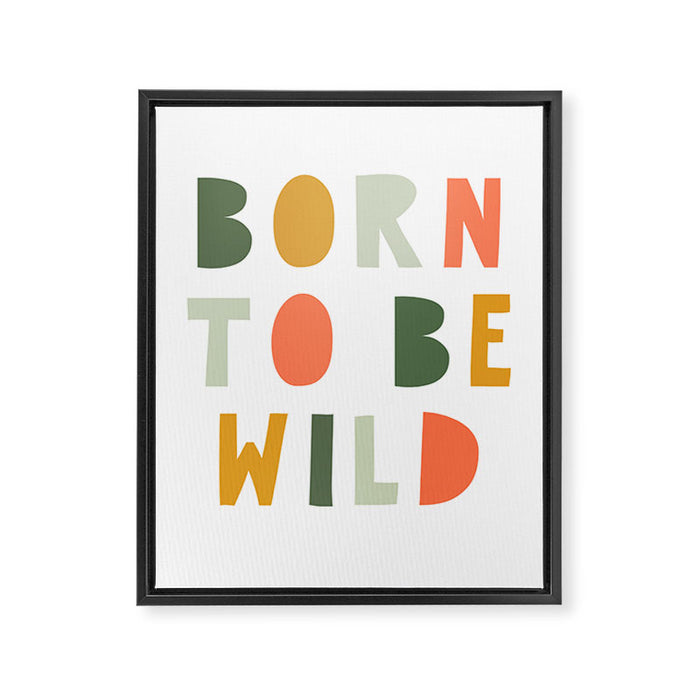 Born To Be Wild, Be Kind, Modern Abstract Print, Boho Decor, Nursery Decor  Framed Canvas Print Gallery Image 1