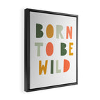 Born To Be Wild, Be Kind, Modern Abstract Print, Boho Decor, Nursery Decor  Framed Canvas Print Gallery Image 2