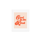 Cool To be Kind Art Print Gallery Image 1