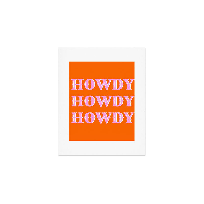 Howdy Howdy Howdy Art Print Gallery Image 1